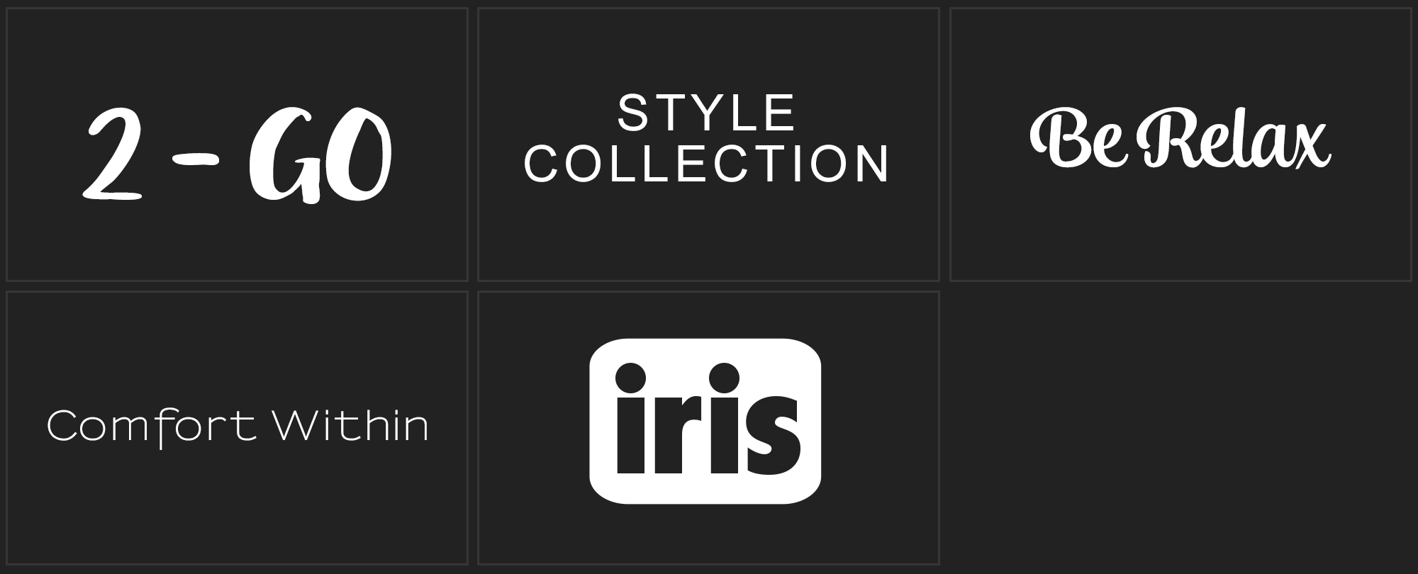 2-Go, Style Collection, Be Relax, Comfort Within, IRIS